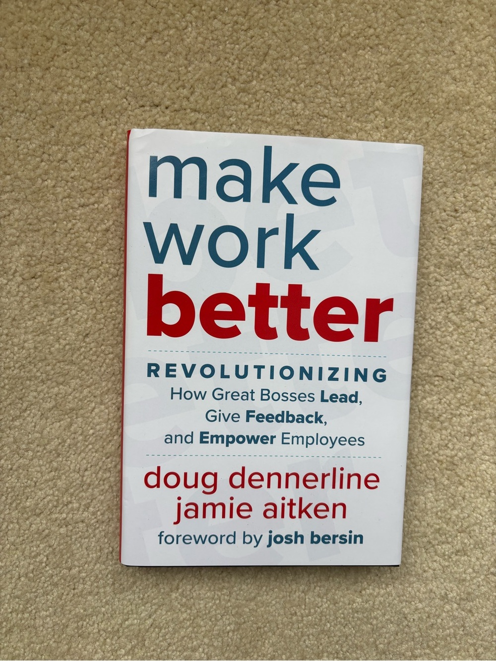 make work better by doug dennerline & jamie aitken — White and Red Cover